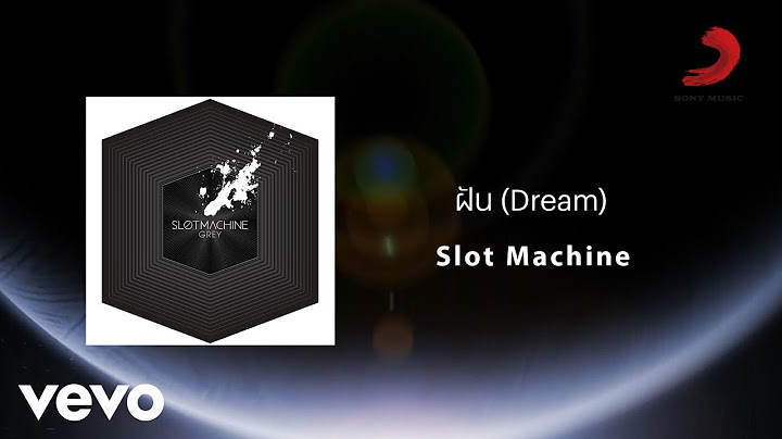 Slot Machine - ฝัน (Dream) (Official Lyric Video)