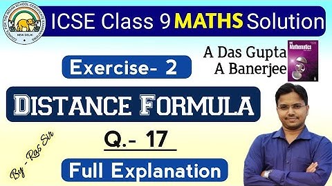 icse |class-9 | maths| Distance formula |Part-3| A Das Gupta book solution |Distance Formula Class 9