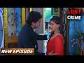 घर आये पति के दोस्त को पत्नी ने फसाया अपने प्यार के जाल में | Crime Patrol New Episode | Crime Alert