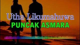 Utha Likumahuwa_Puncak Asmara ( lirik )