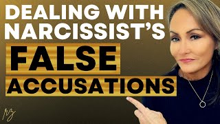 6 Ways to Deal with Narcissists’ False Accusations