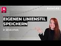Linientypen speichern | Pfadanordnungen mehrfach verwenden