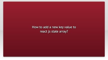 How to add a new key value to react js state array?