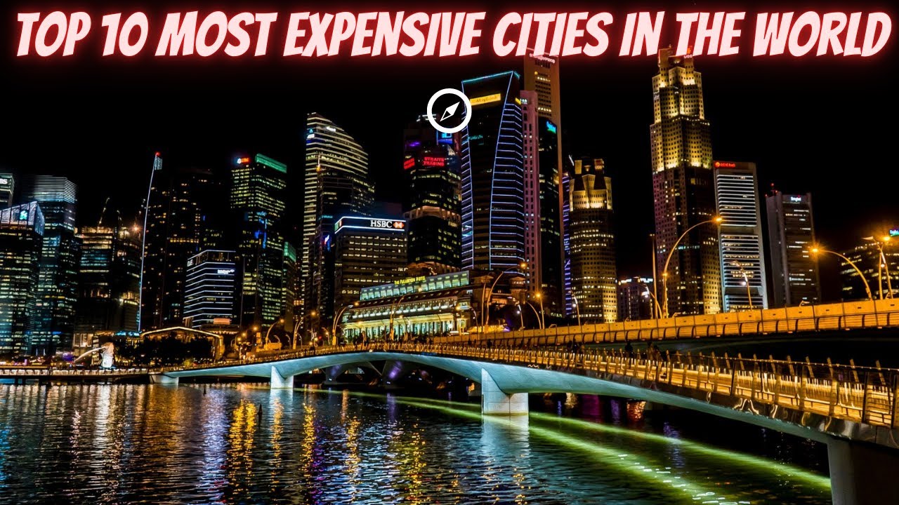 Top 10 most expensive cities in the world | LITTLE KID - YouTube