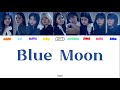 【NiziU】Blue Moon 歌割り パート分け 歌詞付き