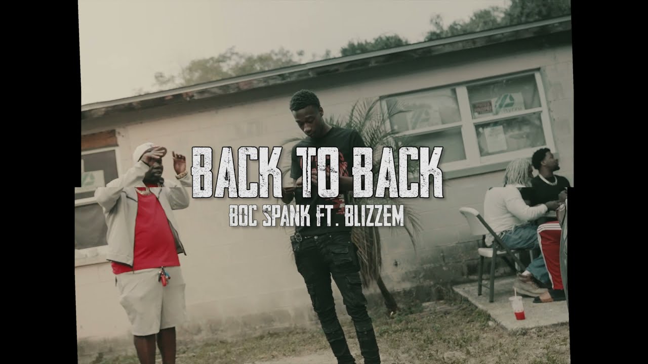 Watch BOC Spank Ft. Blizzem - Back To Back (Official Video) @ShotbyPrimetime on YouTube Watch BOC Spank Ft. Blizzem - Back To Back (Official Video) @ShotbyPrimetime on YouTube