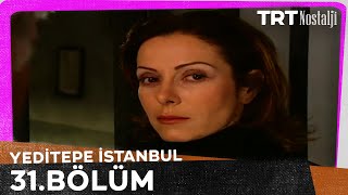 Yeditepe İstanbul 31. Bölüm