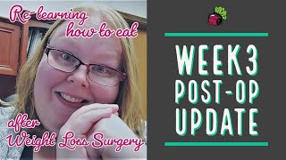 Weight Loss Surgery Post-Op, Week 3 Update | My Gastric Bypass Journey