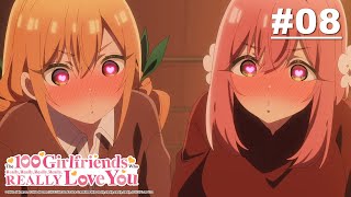 The 100 Girlfriends Who Really, Really, Really, Really, REALLY Love You - EP08 [English Sub]
