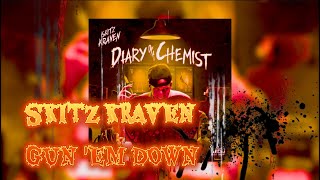 sKitz Kraven - "Gun 'Em Down" (Ft. Caskey) [Lyrics] Showroom Partners Entertainment @skitzkraven