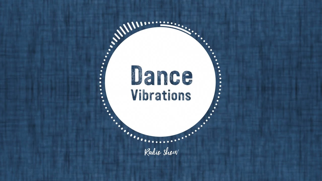 Dance Vibrations - DJ Set#12