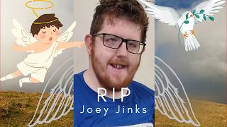 A Tribute to Joey Jinks RIP