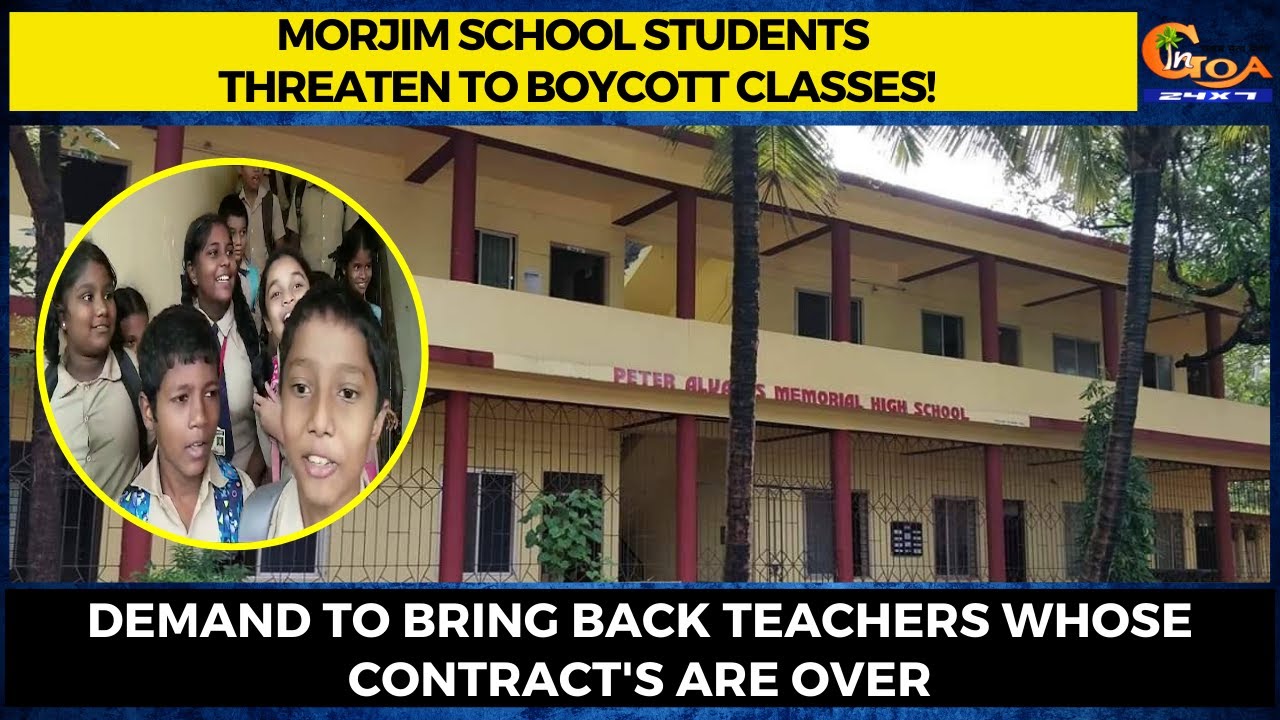 Morjim School students threaten to boycott classes!