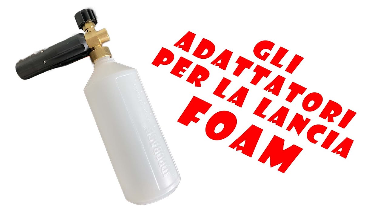 Dove trovare gli ADATTATORI per la lancia foam - Tutto sul prelavaggio con la lancia foam