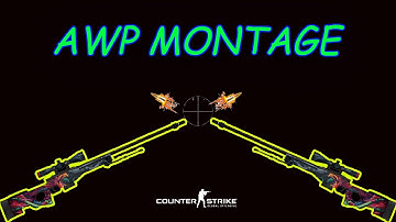 My first Montage AWP only (CS GO)