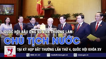Điểm tin tuần. Quốc hội bầu Chủ tịch nước tại kỳ họp bất thường lần thứ 4, Quốc hội khóa XV - VNEWS
