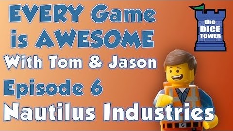 Every Game is Awesome 6 - Nautilus Industries