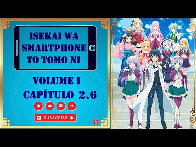 Isekai wa Smartphone to Tomo ni. - IntoxiAnime