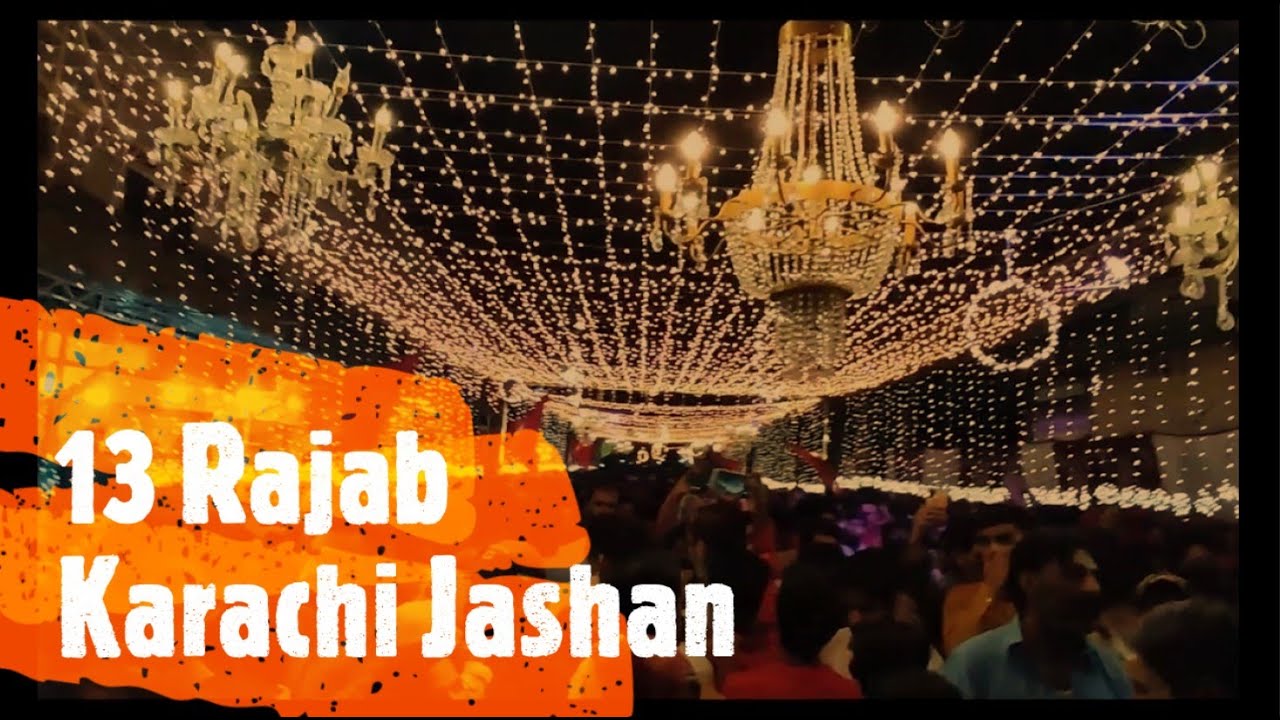 13 rajab jashan in Karachi 2023 YouTube