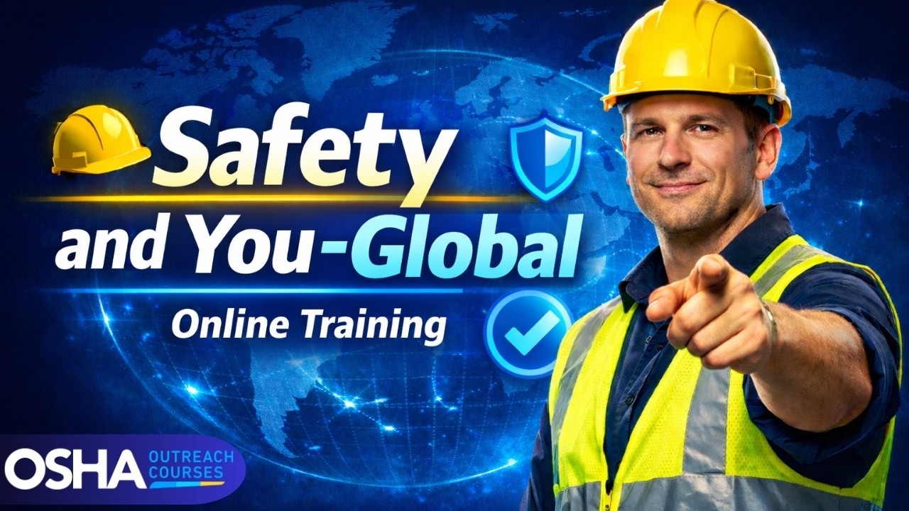 Safety and You Training | OSHA Workplace Safety Course | OSHA Outreach ...