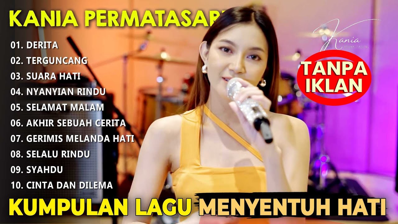 FULL ALBUM KANIA PERMATASARI MENYENTUH HATI ENAK DIDENGAR SAAT SANTAI DAN KERJA