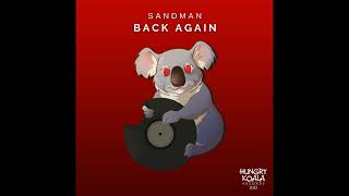 Sandman - Back Again [] Psy-Trance [] || Hungry Koala Records ||