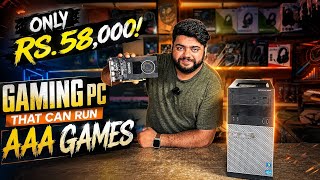 Only Rs 58 000 Gaming PC That Can Run AAA Games Full Build