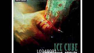 Ice Cube - Everythang's Corrupt