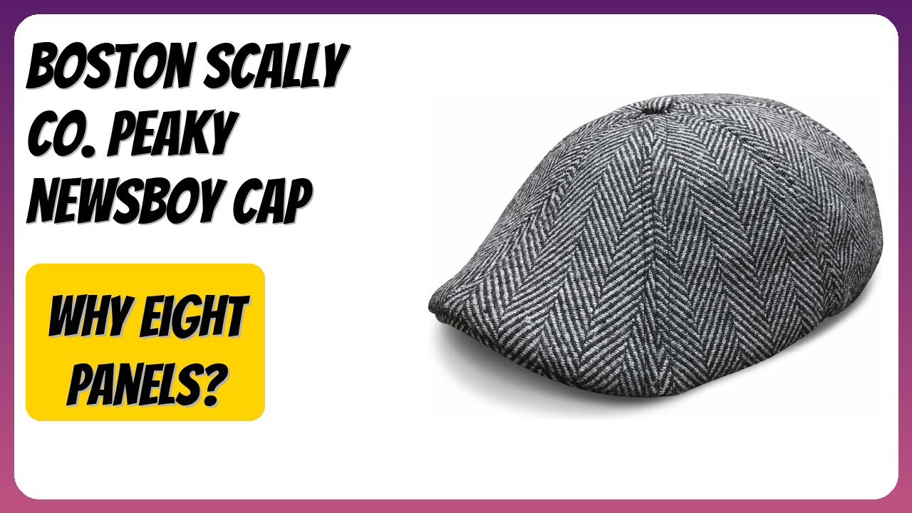 REVIEW (2026): Boston Scally Co. Peaky Newsboy Cap. Features