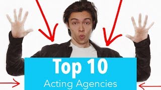 Top 10 Acting Agencies