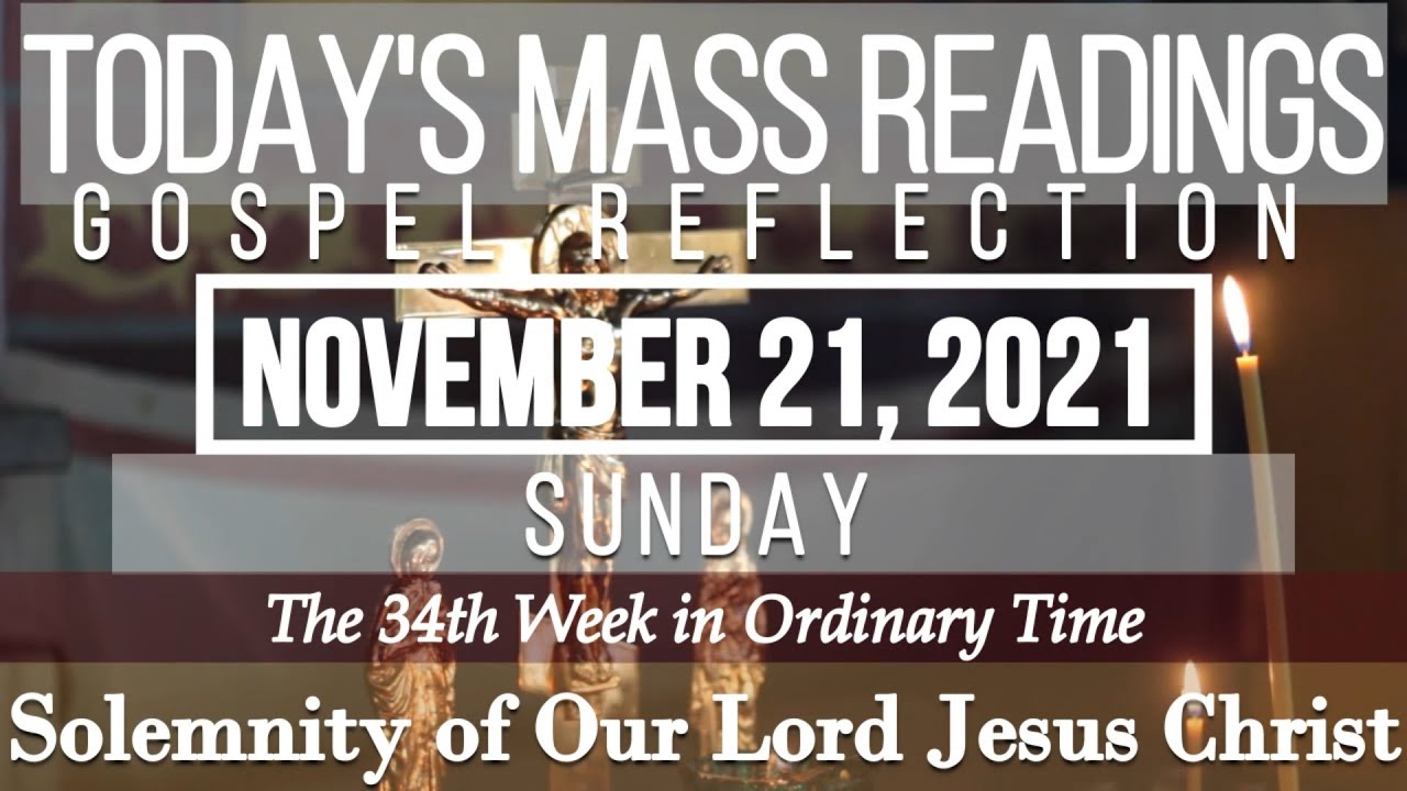 Today's Mass Readings & Gospel Reflection November 21, 2021 Sunday