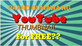 PAANO GUMAWA NG THUMBNAIL GAMIT LANG ANG CELLPHONE PAANO GUMAWA NG THUMBNAIL GAMIT LANG ANG CELLPHONE