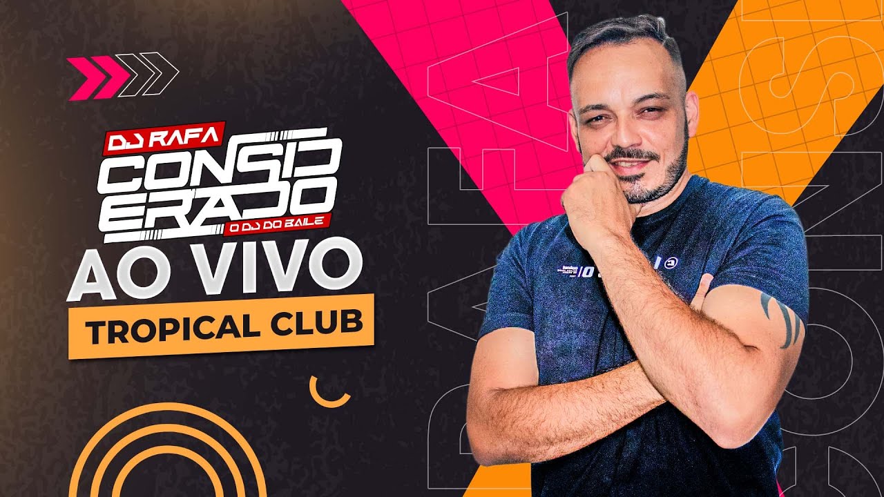 SET AO VIVO DJ RAFA CONSIDERADO AO VIVO NO CLUB TROPICAL BLACK FRIDAY ...