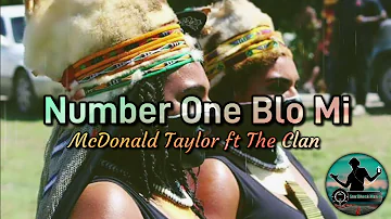 Number One Blo Mi - McDonald Taylor ft. The Clan (PNG Music)