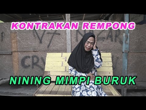 NINING MIMPI BURUK || KONTRAKAN REMPONG EPISODE 180