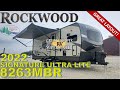 OPENING THE NEW 2022 FOREST RIVER ROCKWOOD SIGNATURE ULTRA LITE 8263MBR