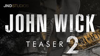 Teaser #2 - JND 1:3 John Wick