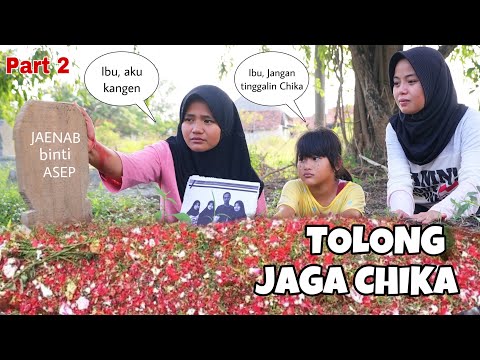 DRAMA | TOLONG JAGAIN CHIKA PART 2 | CHIKAKU CHANNEL