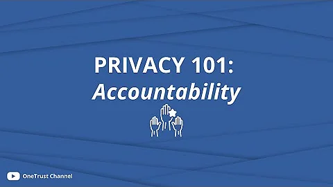 Privacy 101: Accountability