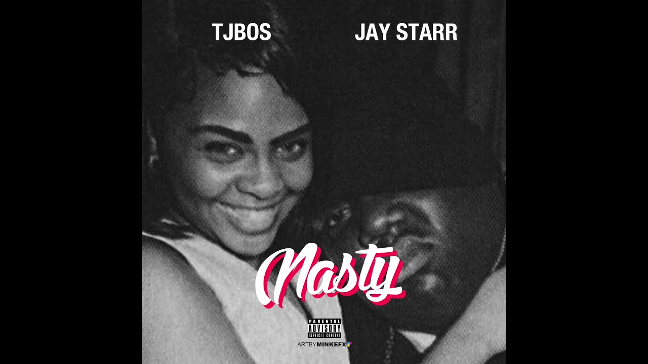 Jay Star Rapper Jay Starr - Nasty Feat. TJBOS - YouTube