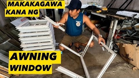 GLASS AND ALUMINUM EP.214 ANO ANG MGA MATERIALS NG AWNING WINDOW ?PAANO MAGBUO NG AWNING WINDOW?