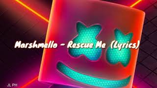 Marshmello - Rescue Me (Lyrics) ft. A Day To Remember