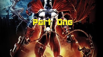 Spawn Armageddon Part 1