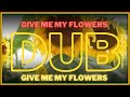 Perfect Giddimani & I Grade Dub - Give Me My Flowers Dub Video ["Ah Mi Yard" Album ] Zion I Kings.