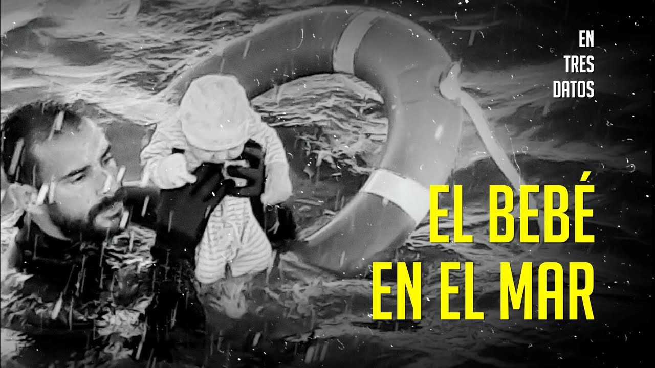La Historia Del Bebe Rescatado En El Mar Youtube La Historia Del Bebe Rescatado En El Mar Youtube