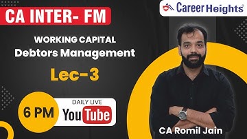 CA INTER Working Capital (Debtors Management) 3 (Daily Live Class at 6.00 pm)