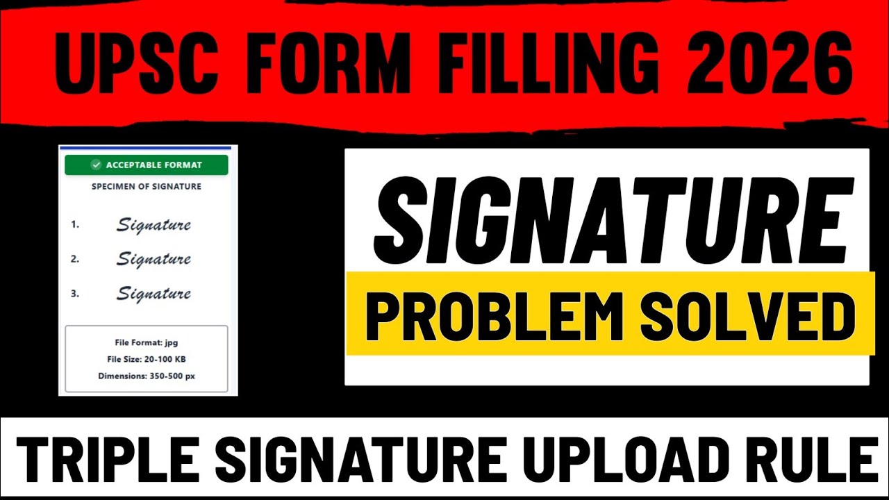 UPSC 2026 Form Signature Upload Problem Solved | How to Upload Signature in UPSC Form Correctly 2026