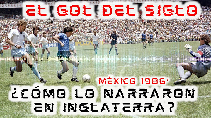 💥¡5 NARRACIONES INGLESAS!💥 El GOL DEL SIGLO de #MARADONA | #ARGENTINA-#INGLATERRA 1986 🤯