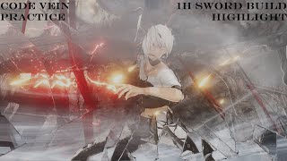 Code Vein - Practice Highlight - NG+6 1H Sword Build