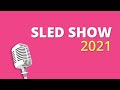 SLED Show 2021